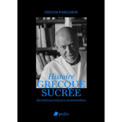 Livre: Histoire Grecque Sucrée de Stelios Parliaros 304 pages