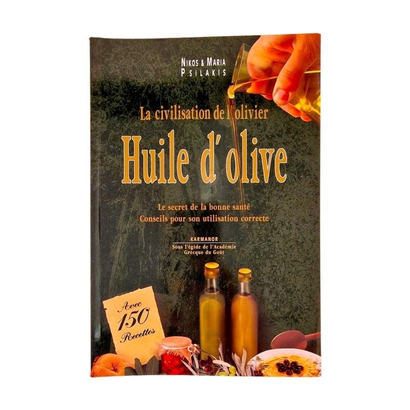 LIVRE - L'huile d'Olive - Le secret de la bonne santé PSILAKIS NIKOS