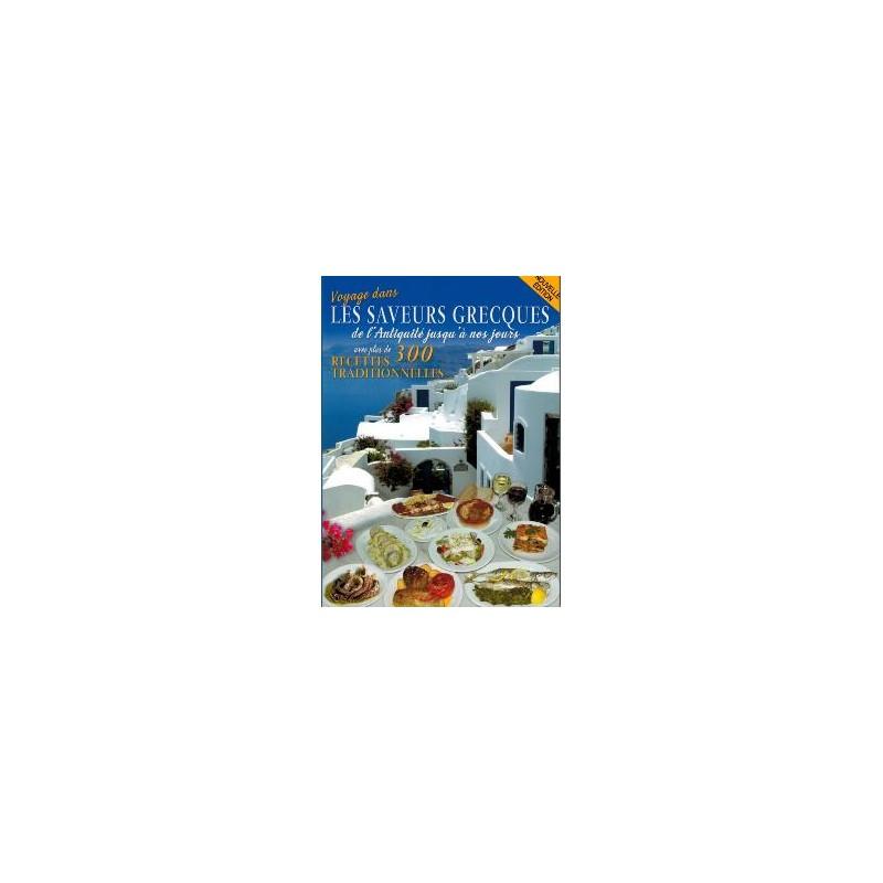 Livre de cuisine : Voyage dans les saveurs grecques 300 recettes