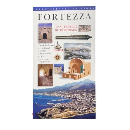 Livre - FORTEZZA - la citadelle de Réthymnon MEDITERRANEO EDITIONS 70 pages