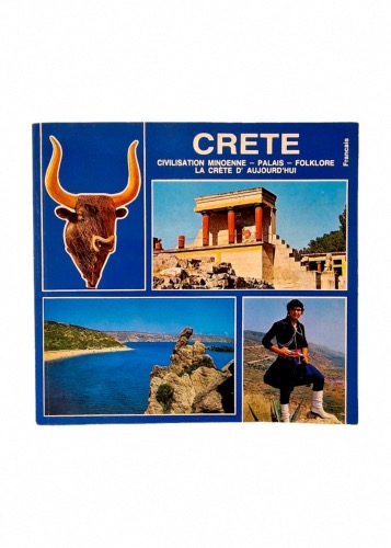 CRETE Civilisation Minoenne - Palais - Folklore La Crète d’aujourd’hui