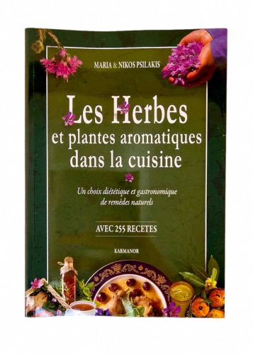 LIVRE - Les Herbes et plantes aromatiques dans la cuisine PSILAKIS